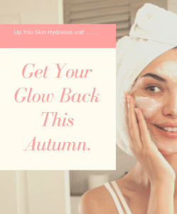 Autumn Skin Tips 2 Get Your Skin-Glowing for Autumn